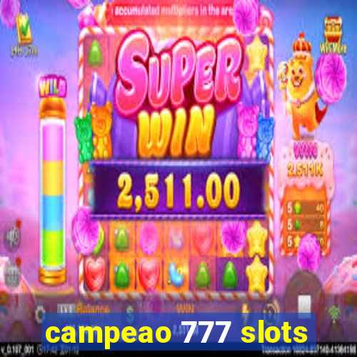 campeao 777 slots